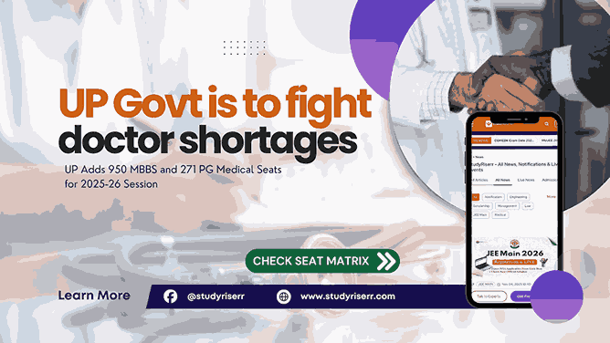 UP Adds 950 MBBS and 271 PG Medical Seats for 2025-26 Session; Check Seat Matrix